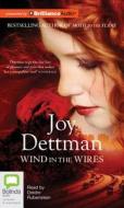 Wind in the Wires di Joy Dettman edito da Bolinda Audio