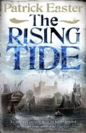 The Rising Tide di Patrick Easter edito da Quercus Publishing