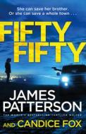Fifty Fifty di James Patterson, Candice Fox edito da Cornerstone