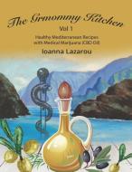 Healthy Mediterranean Recipes with Medical Marijuana (CBD oil) di Ioanna Lazarou edito da INDEPENDENTLY PUBLISHED