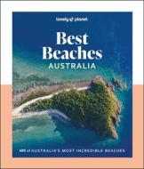 Lonely Planet Best Beaches Australia di Sarah Reid edito da Lonely Planet