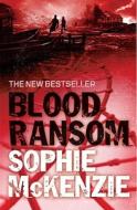 Blood Ransom di Sophie McKenzie edito da Simon & Schuster Ltd