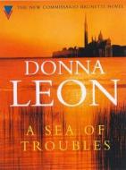 A Sea Of Troubles di Donna Leon edito da Cornerstone