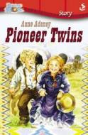 Pioneer Twins di Anne Adeney edito da Scripture Union (UK)