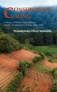 Conservation Song di Wapulumuka Oliver Mulwafu edito da White Horse Press