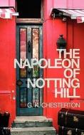 The Napoleon of Notting Hill di G. K. Chesterton edito da JACKSON MAHR
