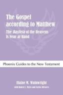 The Gospel According To Matthew di Elaine M Wainwright edito da Sheffield Phoenix Press Ltd