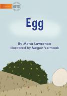Egg di Mirna Lawrence edito da Library For All Ltd