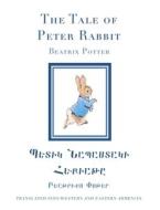 The Tale of Peter Rabbit in Western and Eastern Armenian di Beatrix Potter edito da LIGHTNING SOURCE INC