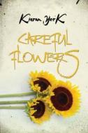 Careful Flowers di Kieran York edito da Blue Feather Books
