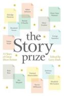 The Story Prize: 15 Years of Great Short Fiction edito da CATAPULT