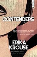 Contenders di Erika Krouse edito da RARE BIRD BOOKS