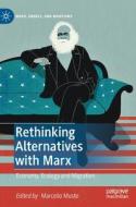 Rethinking Alternatives With Marx edito da Springer Nature Switzerland AG