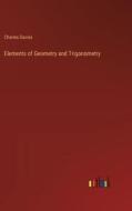 Elements of Geometry and Trigonometry di Charles Davies edito da Outlook Verlag