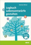 Logbuch Lebensentwürfe gestalten di Denise Ritter edito da Beltz GmbH, Julius