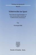 Schutzrechte im Sport di Christoph Röhl edito da Duncker & Humblot GmbH