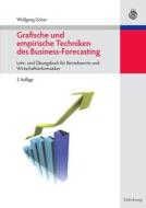 Grafische Und Empirische Techniken Des Business-forecasting di Wolfgang Gotze edito da Walter De Gruyter