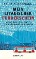 Mein litauischer Führerschein di Felix Ackermann edito da Suhrkamp Verlag AG