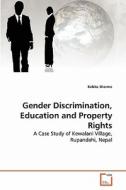 Gender Discrimination, Education and Property Rights di Kabita Sharma edito da VDM Verlag