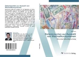 Determinanten zur Auswahl von Wechselkurssystemen di David Stein edito da AV Akademikerverlag
