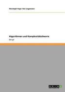 Algorithmen und Komplexitätstheorie di Kai Lingemann, Christoph Vogt edito da GRIN Publishing