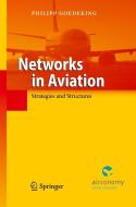 Networks in Aviation di Philipp Goedeking edito da Springer-Verlag GmbH