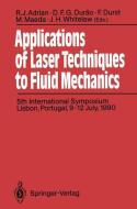 Applications of Laser Techniques to Fluid Mechanics edito da Springer Berlin Heidelberg