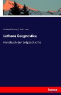 Lethaea Geognostica di Ferdinand Ro¨mer, F. (Fritz) Frech edito da hansebooks
