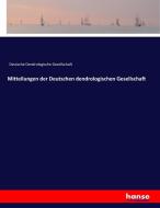 Mitteilungen der Deutschen dendrologischen Gesellschaft di Deutsche Dendrologische Gesellschaft edito da hansebooks