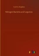 Nitrogen Bacteria and Legumes di Cyril G. Hopkins edito da Outlook Verlag