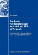 Der Ansatz von Rückstellungen nach HGB und IFRS im Vergleich di Marc Binger edito da Gabler, Betriebswirt.-Vlg