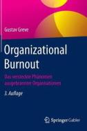 Organizational Burnout di Gustav Greve edito da Gabler Verlag