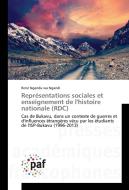Représentations sociales et enseignement de l'histoire nationale (RDC) di René Ngandu wa Ngandi edito da PAF
