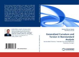 Generalized Curvature and Torsion in Nonstandard Analysis di Ibrahim Othman Hamad, Tahir Hassan Ismail edito da LAP Lambert Acad. Publ.