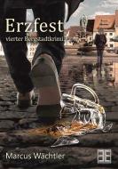 Erzfest di Marcus Wächtler edito da NOVA MD