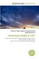American Eagle A-101 edito da Alphascript Publishing