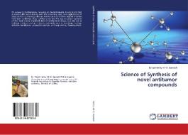 Science of Synthesis of novel antitumor compounds di Emad Helmy Ali M. Gawesh edito da LAP Lambert Academic Publishing