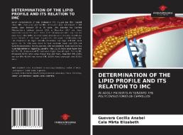 DETERMINATION OF THE LIPID PROFILE AND I di GUEV CECILIA ANABEL edito da LIGHTNING SOURCE UK LTD