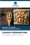 CASHEW-VERMARKTUNG di Koppala Venugopal, Konchada Sandeep Kumar edito da Verlag Unser Wissen