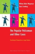 The Popular Policeman and Other Cases di Hans Crombag edito da Amsterdam University Press