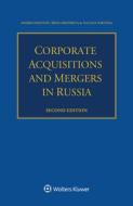 Corporate Acquisitions And Mergers In Russia di Andrei Dontsov, Irina Dmitrieva, Natalia Nikitina edito da Kluwer Law International