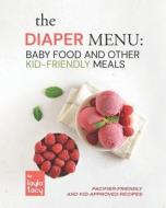 The Diaper Menu di Layla Tacy edito da Independently Published