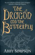 The Dragon and the Butterfly di Abby Simpson edito da Bookbaby
