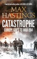 Catastrophe di Max Hastings edito da Harper Collins Publ. UK