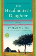 Headhunter's Daughter, The di Tamar Myers edito da William Morrow Paperbacks