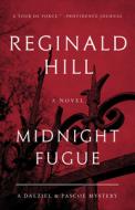 Midnight Fugue: A Dalziel and Pascoe Mystery di Reginald Hill edito da HARPERCOLLINS
