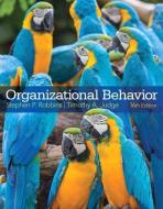 Organizational Behavior di Stephen P. Robbins, Timothy A. Judge edito da PRENTICE HALL