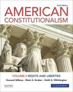 American Constitutionalism di Howard Gillman, Mark A. Graber, Keith E. Whittington edito da Oxford University Press Inc