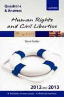 Questions & Answers Human Rights And Civil Liberties 2012-2013 di Steve Foster edito da Oxford University Press