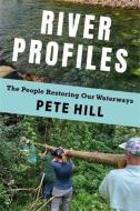 River Profiles di Pete Hill edito da Columbia University Press